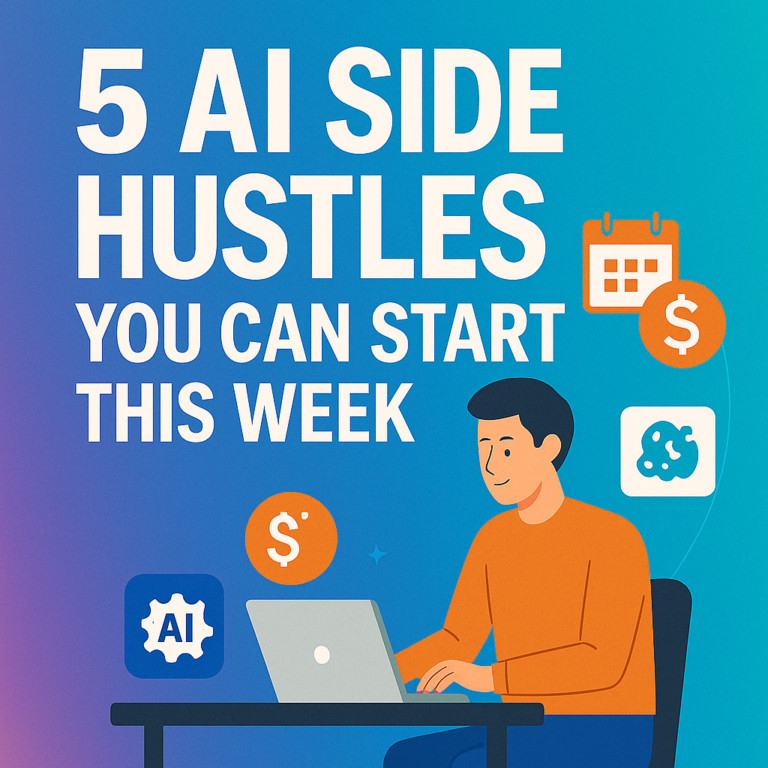 Flat-style graphic with title '5 AI Side Hustles You Can Start This Week' showing a modern workspace and digital AI icons