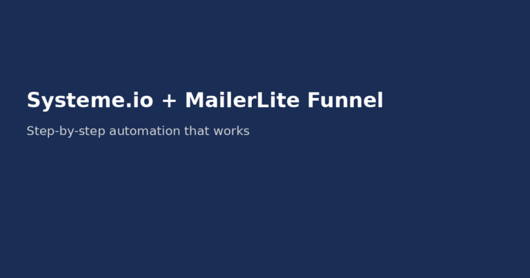 Feature image for blog post titled Systeme.io + MailerLite Funnel: Step-by-step automation that works